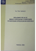 Wzajemnie relacje między kościołem a państwem w nauczaniu społecznym kościoła