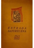 Estrada satyryczna:Wybór tekstów estradowych z lat 1945-1955
