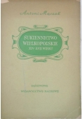 Sukiennictwo wielkopolskie XIV-XVII wieku
