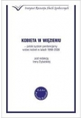 Kobieta w więzieniu - polski system penitencjarny wobec kobiet w latach 1998 - 2008