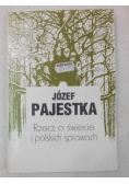 Pajestka Józef - Rzecz o świecie i polskich sprawach