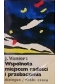 Wspólnota miejscem radości i przebaczenia