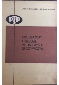 Emulgatory i emulsje w przemyśle spożywczym