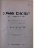 Słownik kościelny łacińsko - polski, 1948 r.
