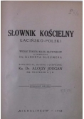 Słownik kościelny łacińsko - polski, 1948 r.