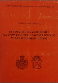 Studia i kursy zawodowe na Uniwersytecie Jagiellońskim w latach 1868 / 69  - 1938 / 39