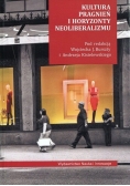 Kultura pragnień i horyzonty neoliberalizmu