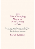 The Life Changing Magic of Not Giving