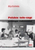 Polskie tele-sagi mitologie rodzinnośći