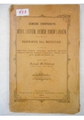 Domowa fabrykacya wódek, likierów, kremów, rumów i araków, 1899 r.