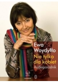 Nie tylko dla kobiet Audioporadnik, Audiobook