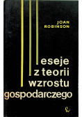 Eseje z teorii wzrostu gospodarczego