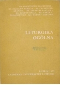 Blachnicki Franciszek, Bernat Zdzisław - Liturgika ogólna