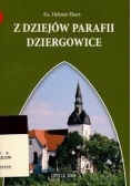 Z dziejów Parafii Dziergowice