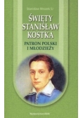 Święty Stanisław Kostka. Patron Polski i młodzieży