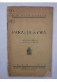 Parafja żywa, 1934 r.