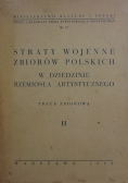 Straty wojenne zbiorów polskich II