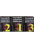 Poradnik Inżyniera Elektryka Tom I do III