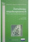 Zatrudniając niepełnosprawnych