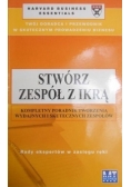 Stwórz zespół z ikrą