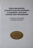Wpływ hipermarketów zachodnich koncernów handlowych na gospodarkę rynek pracy i dochody władz samorządowych