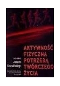 Aktywność fizyczna potrzebą twórczego życia