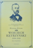 Wojciech Kętrzyński  1838-1918
