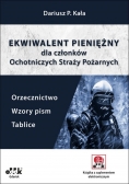 Ekwiwalent pieniężny dla członków Ochotniczych Straży Pożarnych. Orzecznictwo, wzory pism, tablice