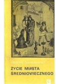 Życie miasta średniowiecznego