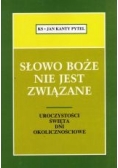 Słowo Boże Nie Jest Związane