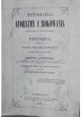Hippokratesa aforyzmy i rokowania Reprint 1864 r