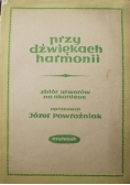 Przy dźwiękach harmonii