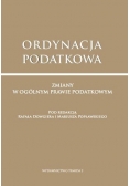 Ordynacja podatkowa Zmiany w ogólnym prawie podatkowym