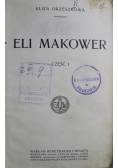 Eli Makower Część I i II 1912 r.