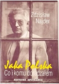 Jaka Polska. Co i komu doradzałem.