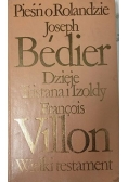 Pieśń o Rolandzie/ Dzieje Tristana i Izoldy/ Wielki Testament
