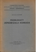 Problemy improwizacji Konrada, 1947 r.