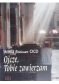 Ojcze, Tobie zawierzam