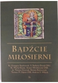 Bądźcie miłosierni