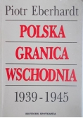 Polska granica wschodnia 1939-1945