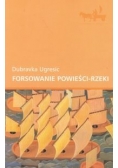 Forsowanie powieści-rzeki