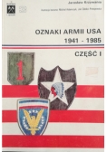 Oznaki Armii USA 1941 - 1985 Część I
