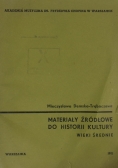 Materiały źródłowe do historii Kultury wieki średnie