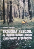 Ekologia Pszczół w dynamicznym kręgu zbiorowisk grądowych