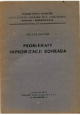 Problematy improwizacji Konrada, 1947 r.