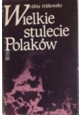 Wielkie stulecie Polaków