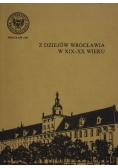 Z dziejów Wrocławia w XIX-XX wieku