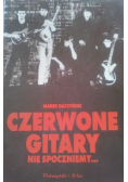 Czerwone gitary nie  spoczniemy