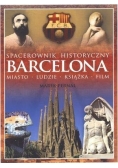 Spacerownik historyczny. Barcelona