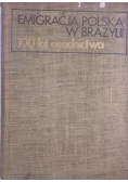 Emigracja Polska w Brazylii 100 lat osadnictwa